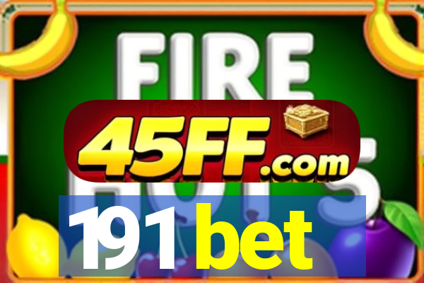 191 bet